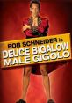 Deuce Bigalow Male Gigolo Movie Soundboard