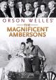 The Magnificent Ambersons Movie Soundboard