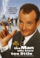The Man Who Knew Too Little Movie Soundboard