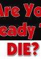 Are You Ready To Die Ringtones Soundboard