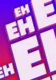 Colorful graphic featuring the word "Eh" in large, bold letters, against a vibrant purple and pink background.