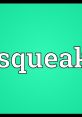 Bold "squeak" text on a vibrant teal background, highlighting the playful sound often associated with toys or animals.