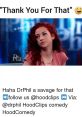 Dr. Phil's savage reaction with 'Thank You For That' moment, featuring humor from HoodClips comedy.