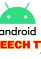 Android logo with bold text "SPEECH TECH" highlighting advancements in voice technology for mobile applications.