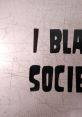 I Blame Society Soundboard