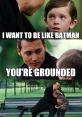 You're grounded forever Meme The first that comes to mind when thinking about the "You're grounded forever Meme" is that of