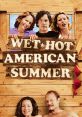 Wet Hot American Summer Soundboard