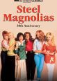 Steel Magnolias (1989) Soundboard